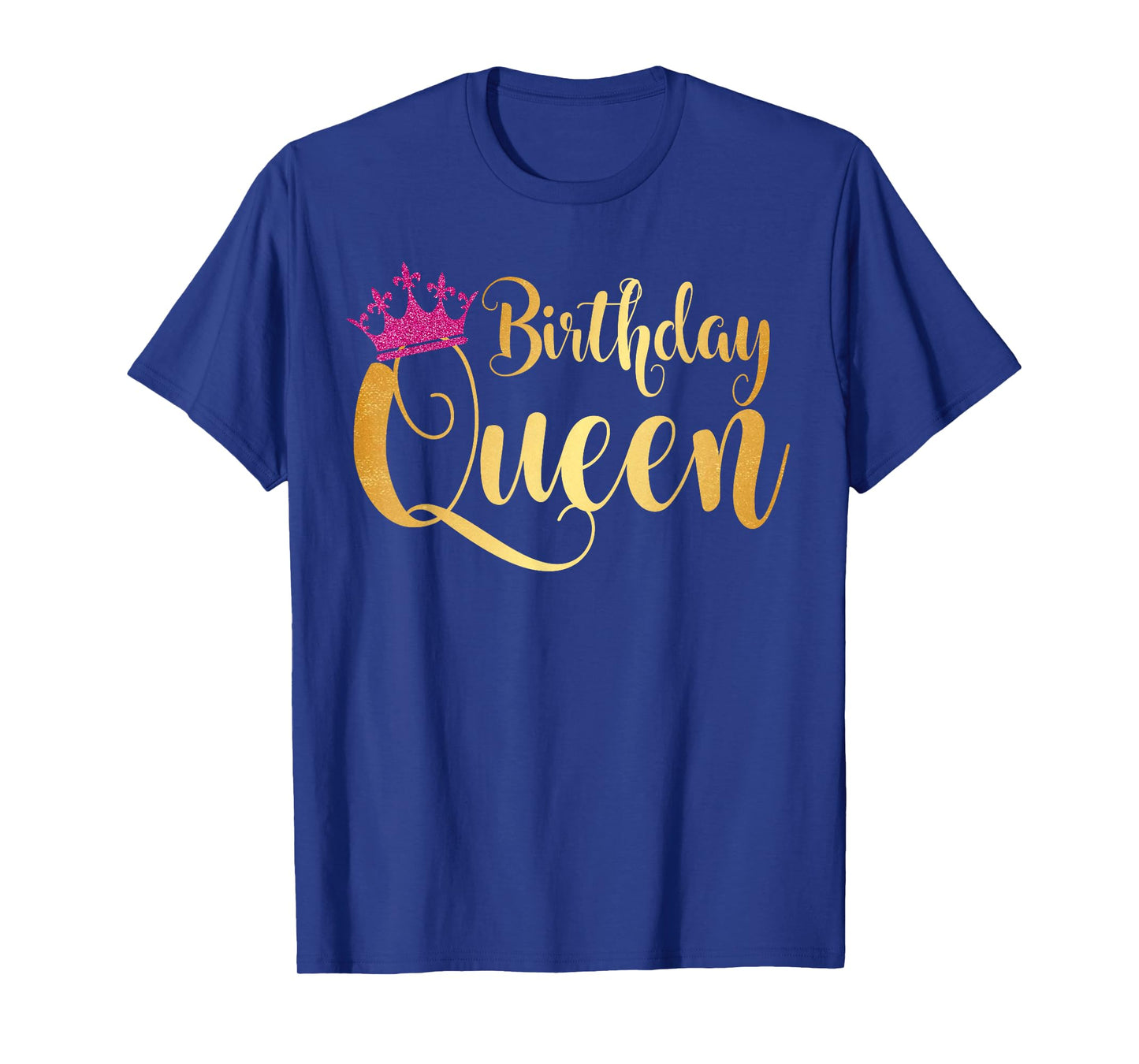 Birthday Queen Happy Birthday Party Funny T-Shirt Gift T-Shirt