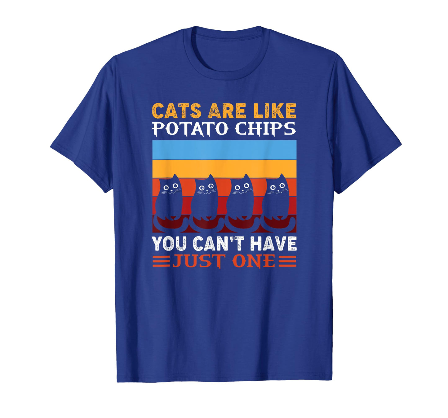 Cats are like potato chips, funny cat clothing T-Shirt