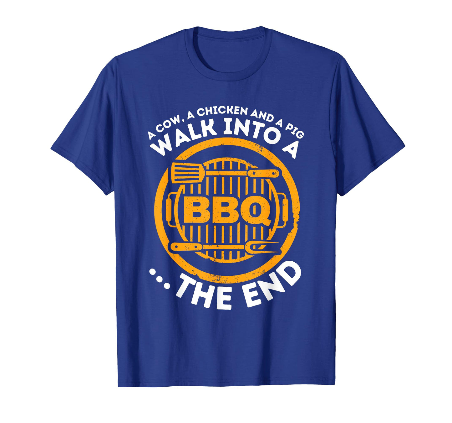 A Pig A Chicken And A Cow - Funny BBQ Smoker Barbecue Grill T-Shirt