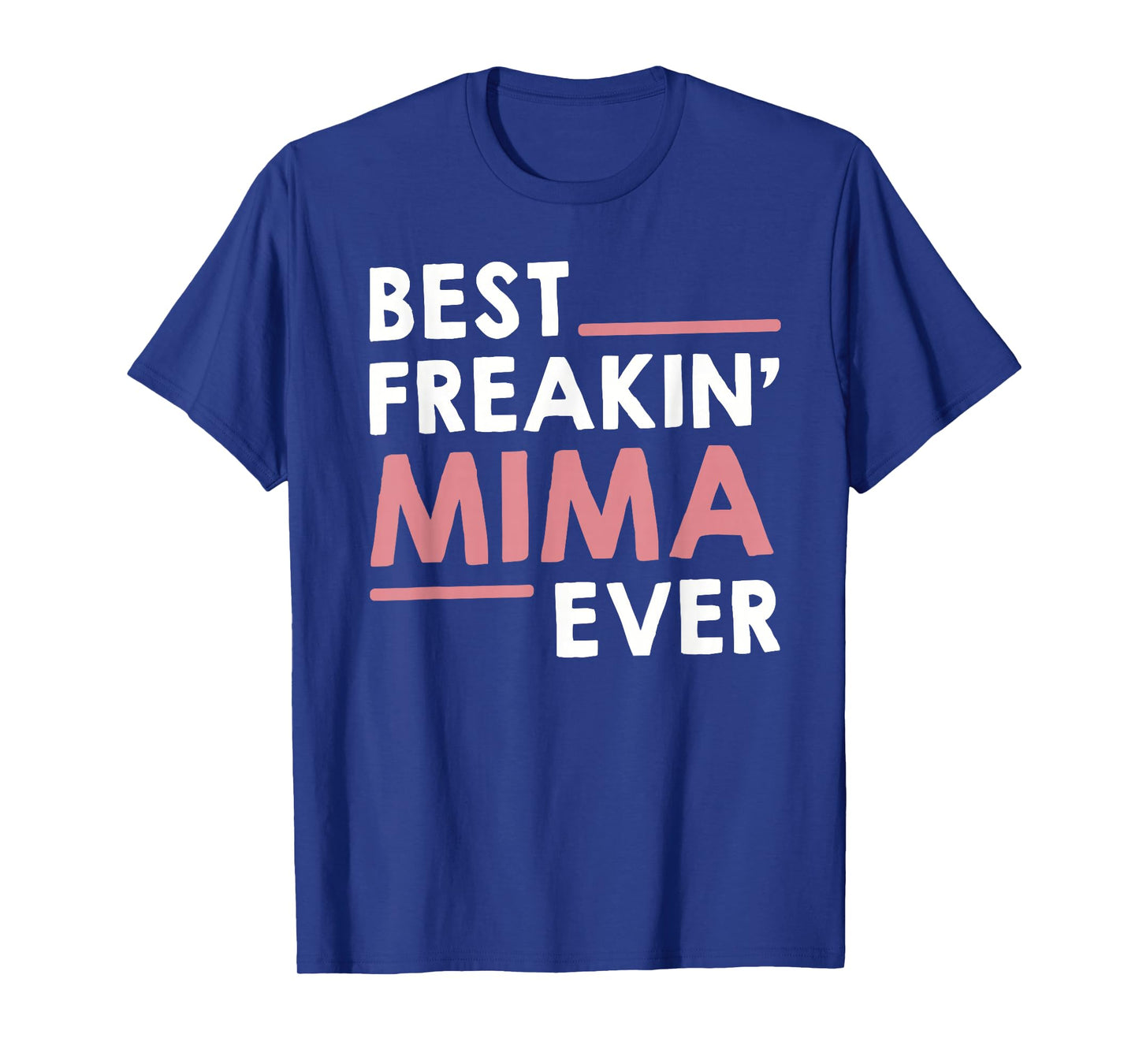 Mima Shirts for Women Grandma Cute Best Freakin' Mima Ever T-Shirt