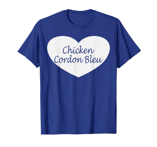 Chicken Cordon Bleu Apparel | Funny Chicken Lovers Design T-Shirt