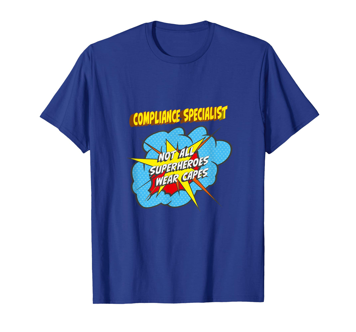 Compliance Specialist Funny Superhero Job T-Shirt
