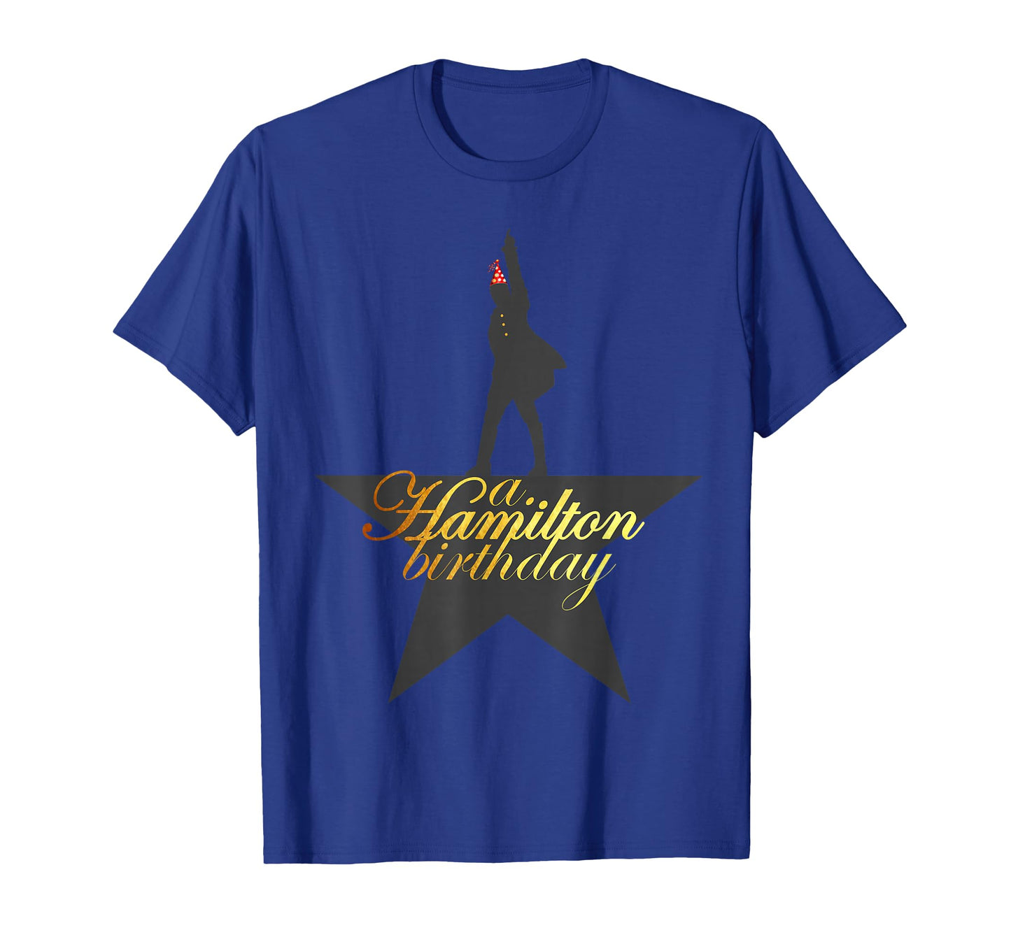 A. Hamilton Birthday, A. HAM Musical Humor, A. HAM B-Day T-Shirt