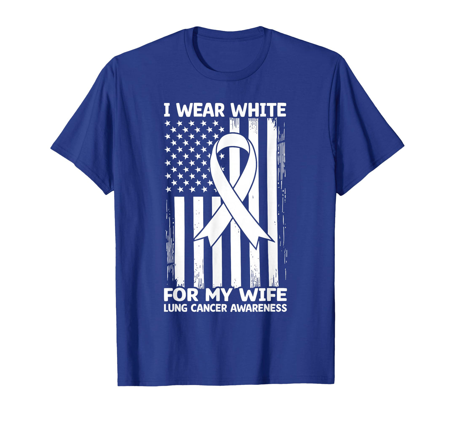 I Wear White For My Wife USA Flag Lung Cancer T-Shirt