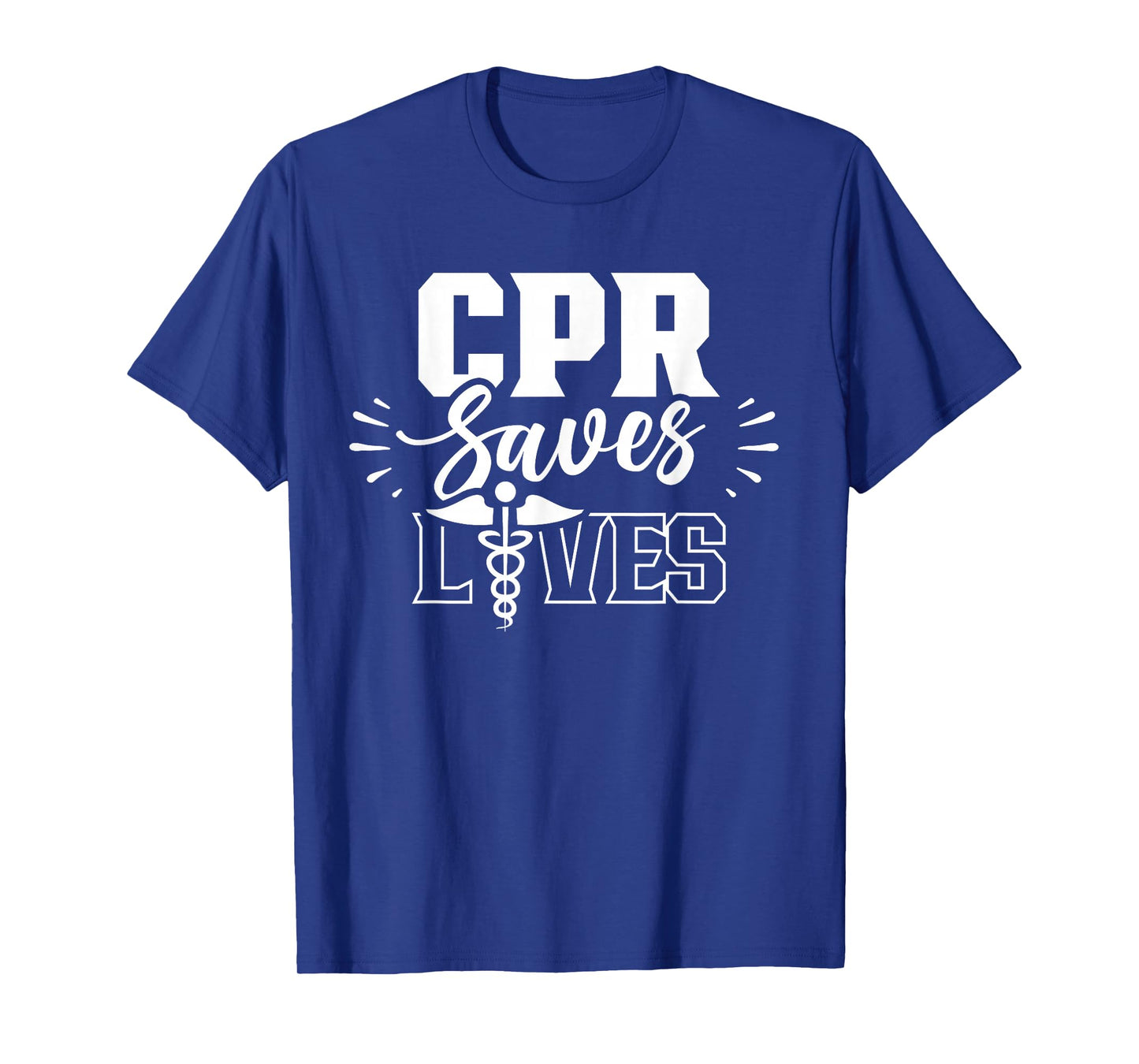 Cpr Saves Lives Ems Emergency Medical Responder Emr Emt T-Shirt