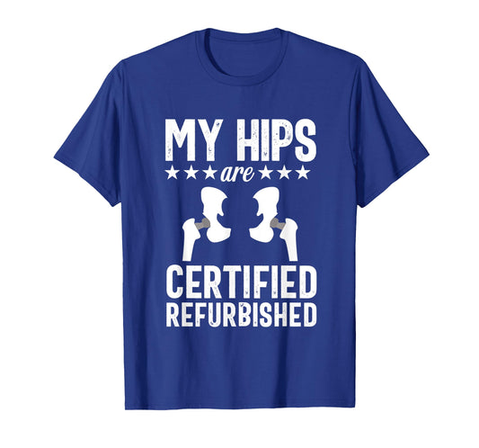 Hip Replacement Joint Replacement Surgery Recovery Gag Gift T-Shirt