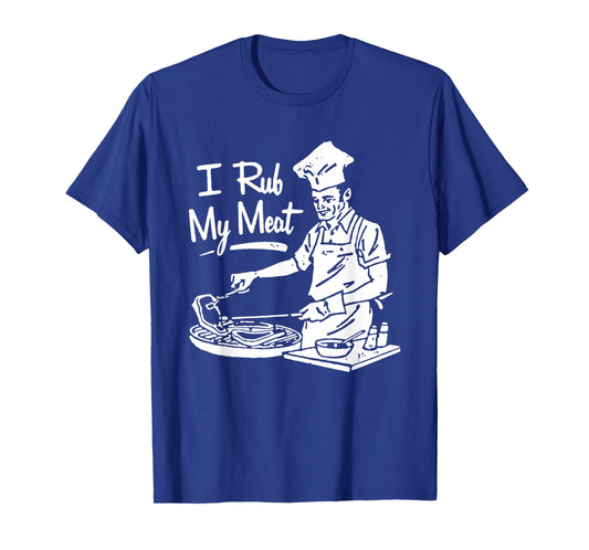 Chef I Rub My Meat T-Shirt