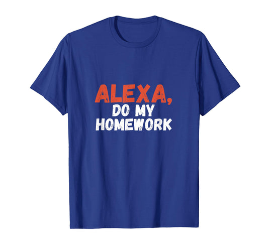 Alexa Do My Homework Funny Joke Kids Youth T-Shirt