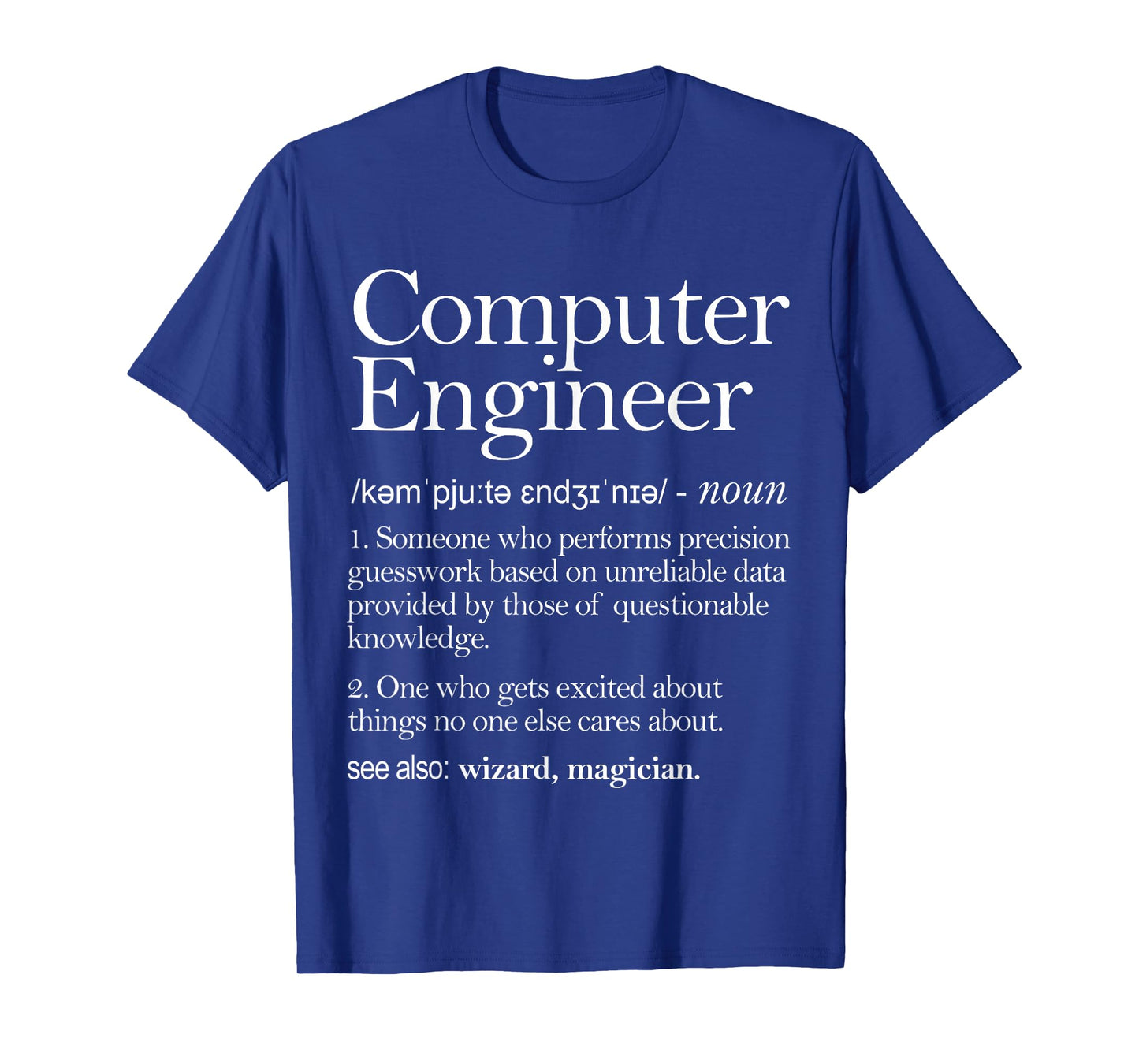 Computer Engineer Definition Apparel, Computer Engineering T-Shirt