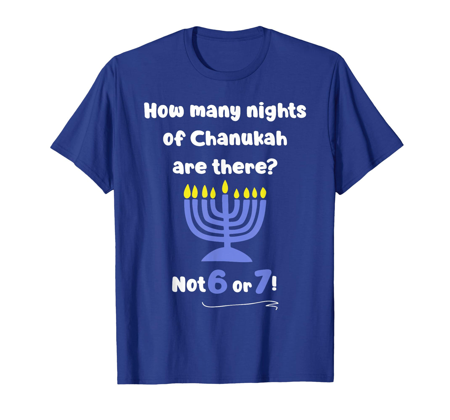 Funny Hanukkah 67 Meme Teacher How Many Nights of Chanukah T-Shirt
