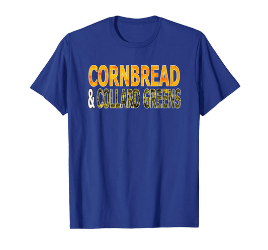 Cornbread and Collard Greens Country Food T-Shirt