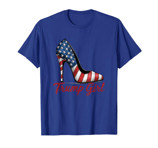 Trump Girl High Heels Stilettos American Flag Trump 2024 T-Shirt