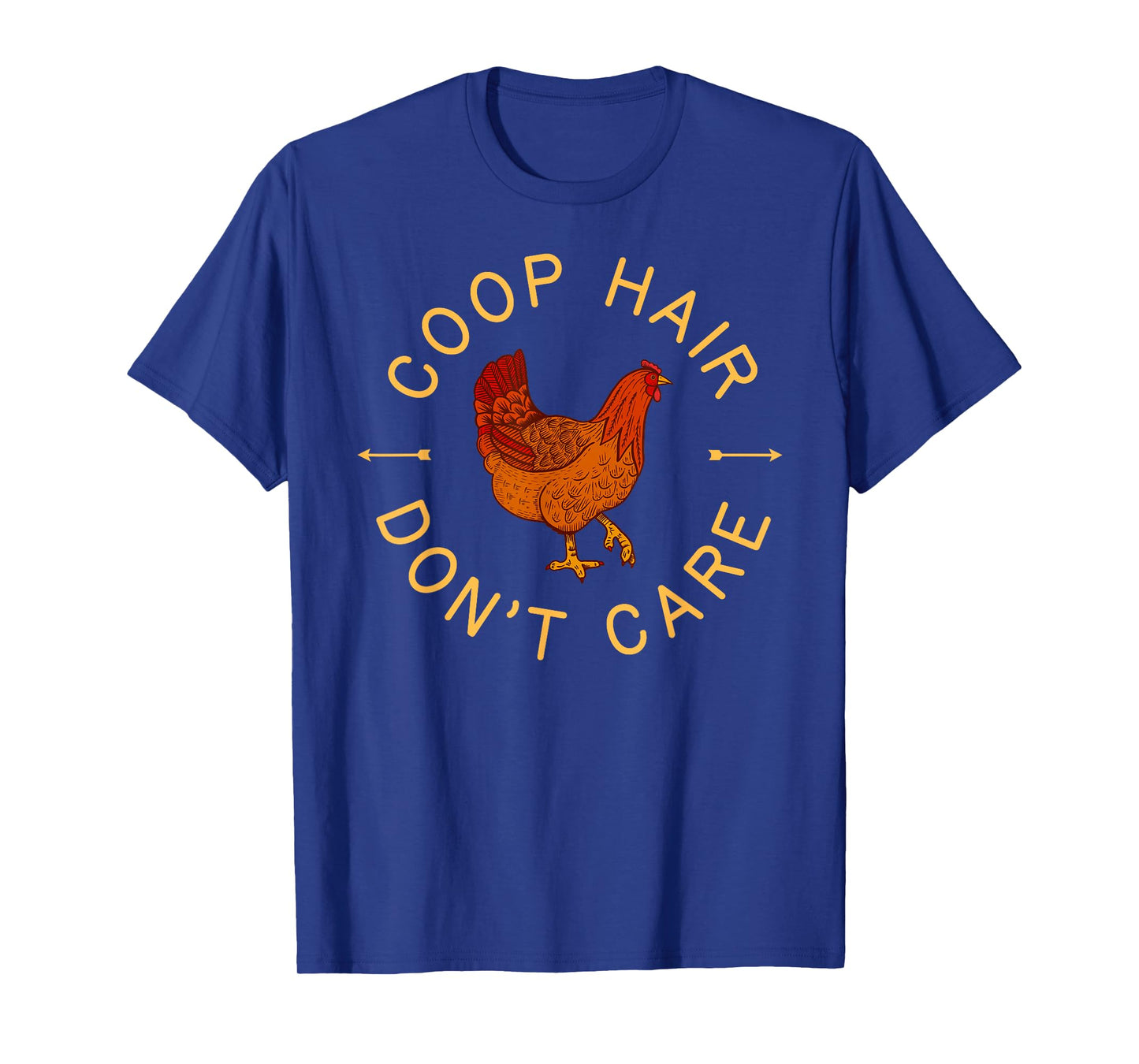 Chicken Shirt Coop Hair Dont Care Farm Animal Hen Gift 2 T-Shirt