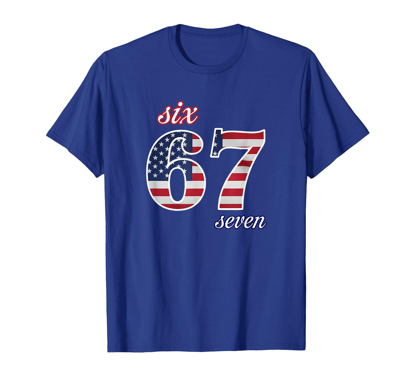 67 American Flag Six Seven Meme Gen Alpha Slang T-Shirt