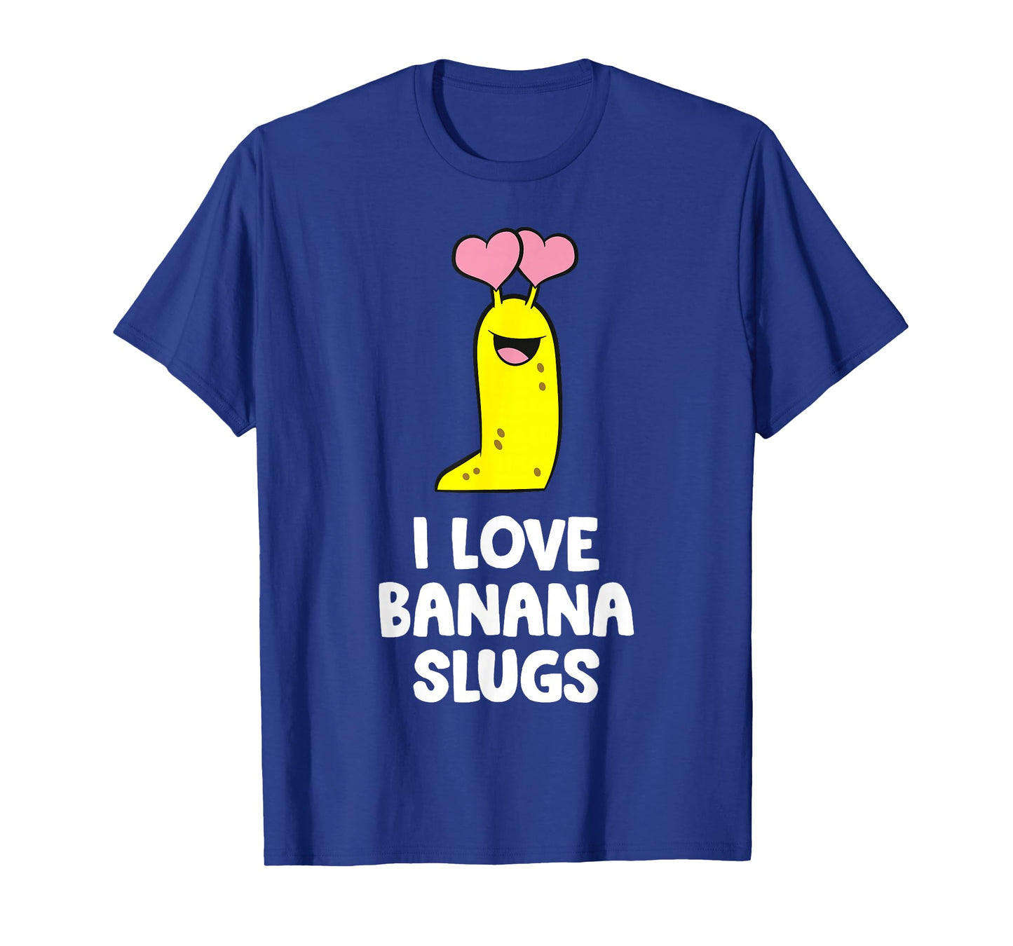 I Love Banana Slugs T-Shirt
