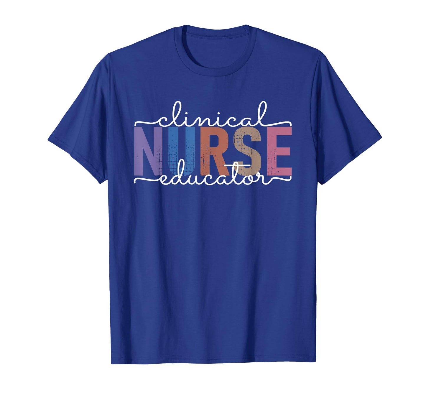 Clinical Nurse Educator Nursing Instructor Appreciation T-Shirt