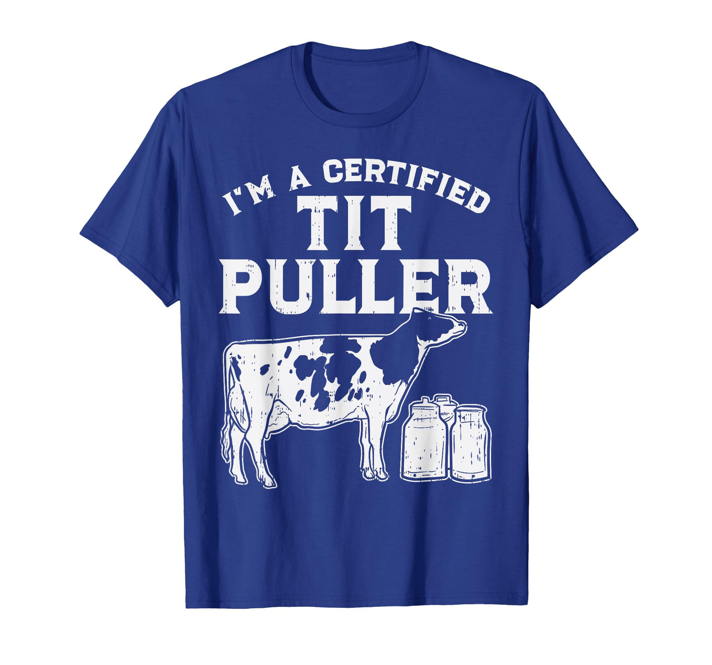 Certified Tit Puller Cow Farming Farm Animal Farmer Gift T-Shirt