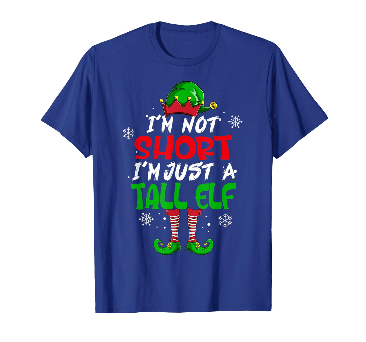 Cute & Funny I'm Not Short I'm Just A Tall Elf Christmas Pun T-Shirt