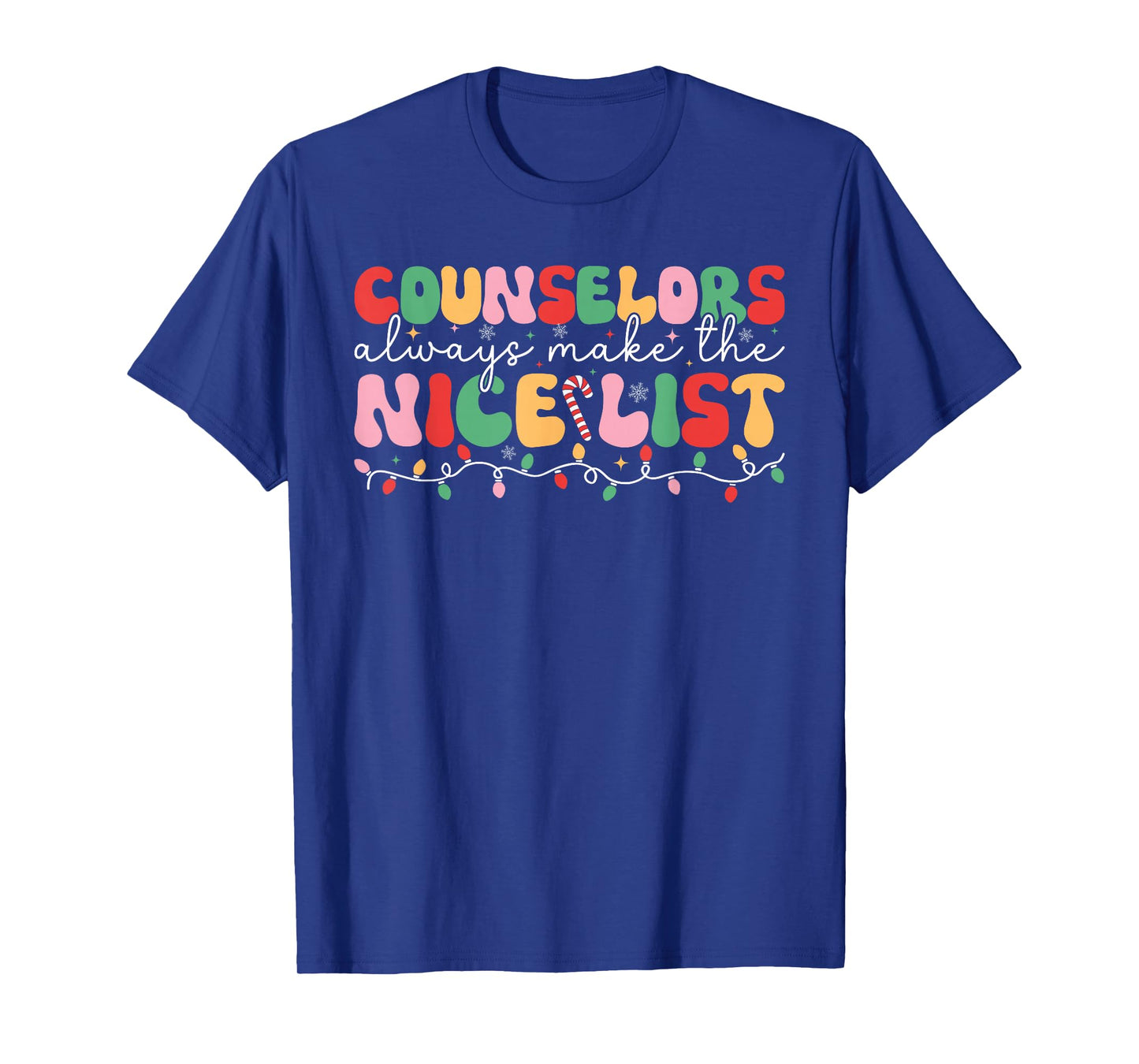 Counselors Always Make The Nice List Counselor Christmas T-Shirt