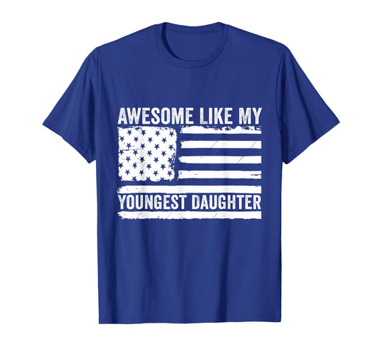 Awesome Like My Youngest Daughter Mother's Day Father's Day T-Shirt