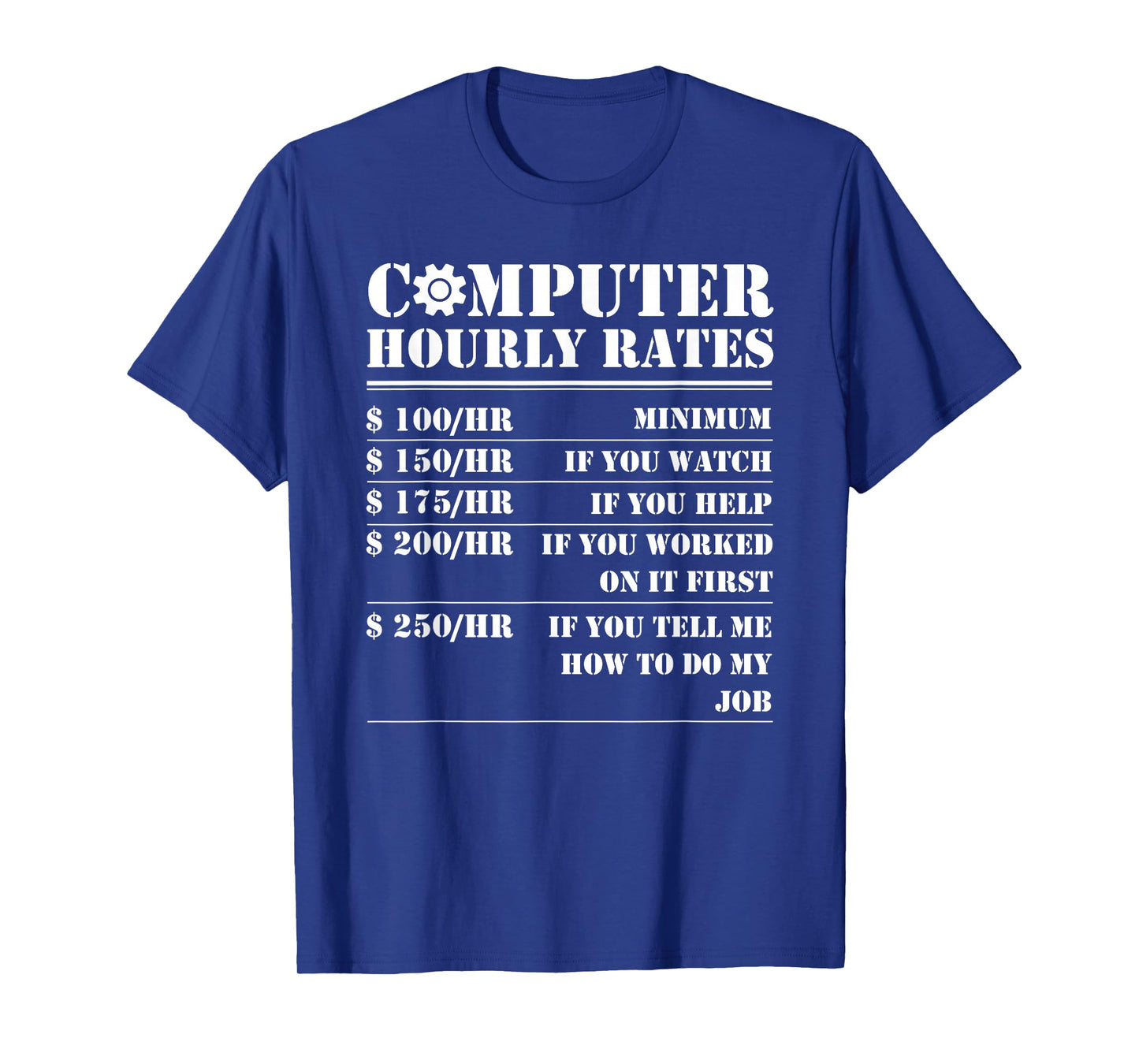 Computer Repair Hourly Rate Funny Tech Support Labor Gifts T-Shirt