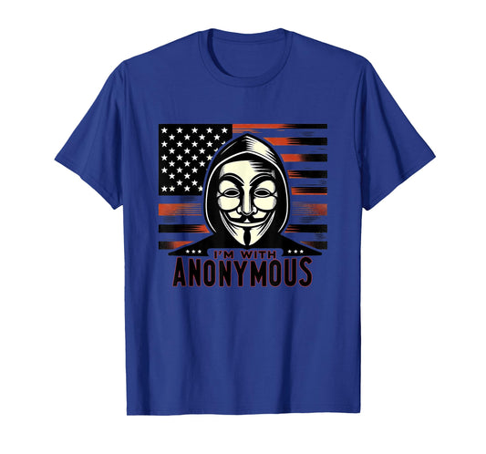 I'm with Anonymous Hacker Culture American Flag Political T-Shirt