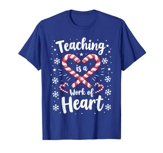 Christmas Teacher Candy Cane Teaching is a Work of Heart T-Shirt