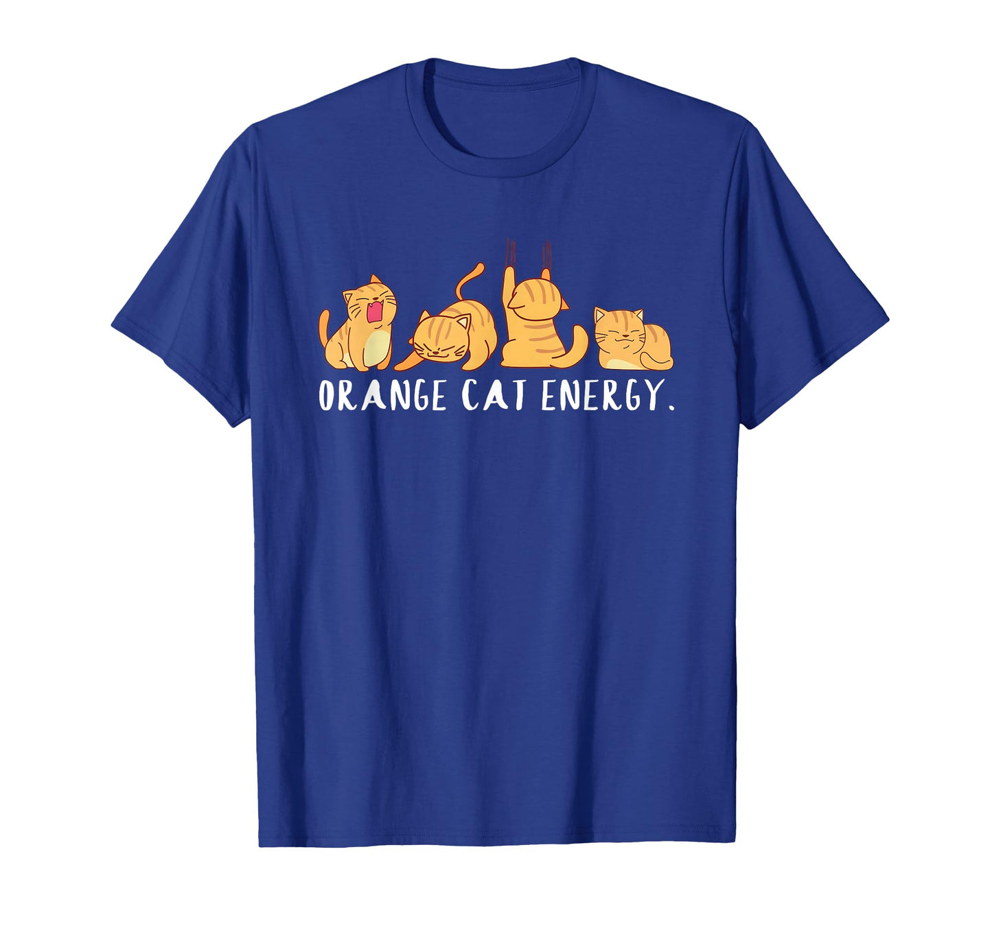 Orange Cat Energy Funny For Men Women T-Shirt