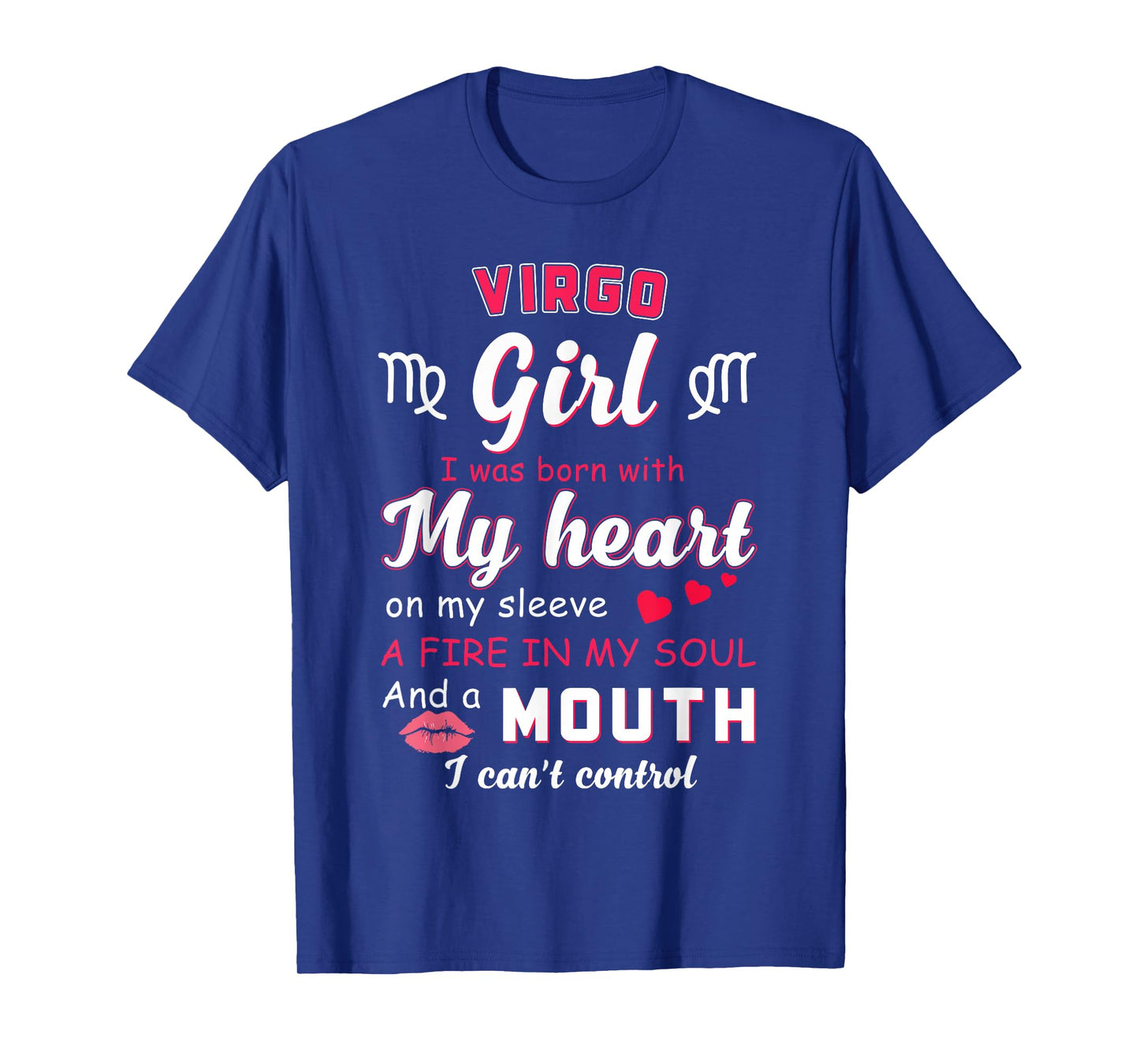 Virgo Girl Funny Quote with Zodiac Sign Birthday Idea T-Shirt