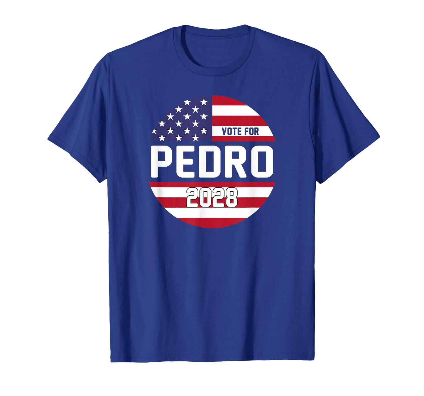 Vote Pedro for President 2028 Funny USA T-Shirt