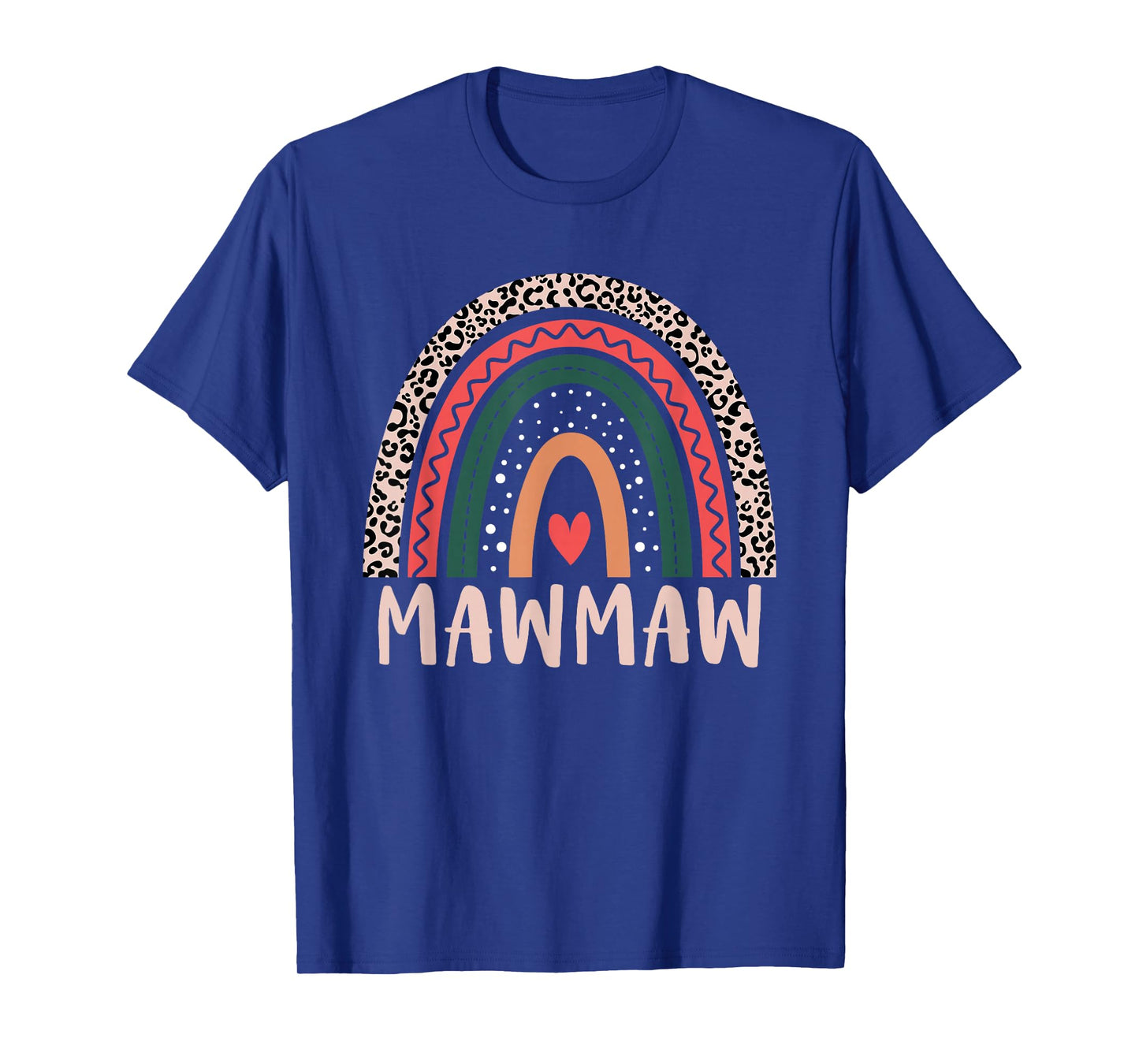 Mawmaw Rainbow Grandma Grandmother Women Mothers Day Mawmaw T-Shirt