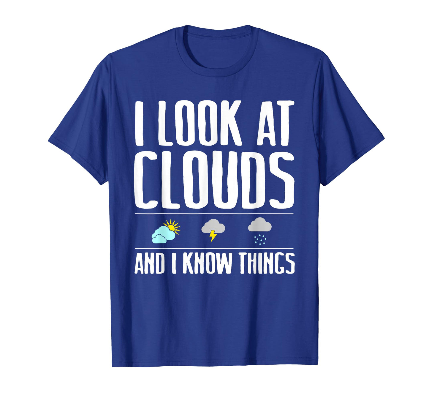 Funny Meteorologist Gift Cool Chaser Weather Forecast Clouds T-Shirt Small