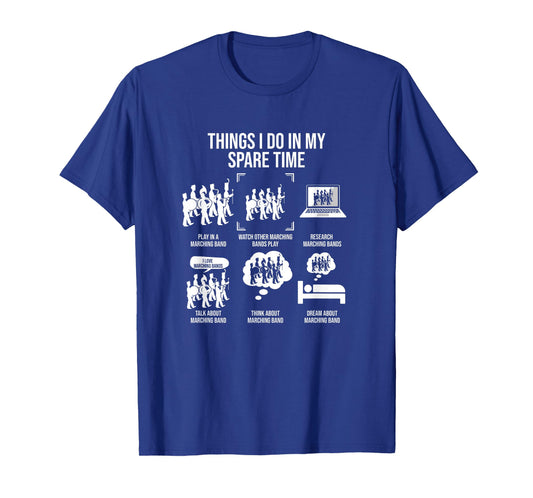 Things I Do in My Spare Time, Marching Band Season T-Shirt