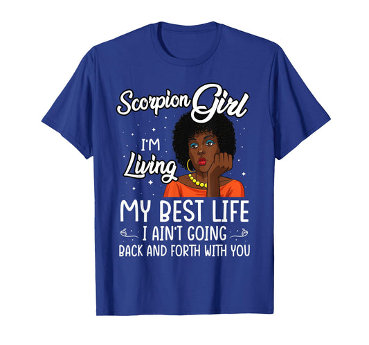 Scorpion Girl I'm Living My Best Life T-Shirt