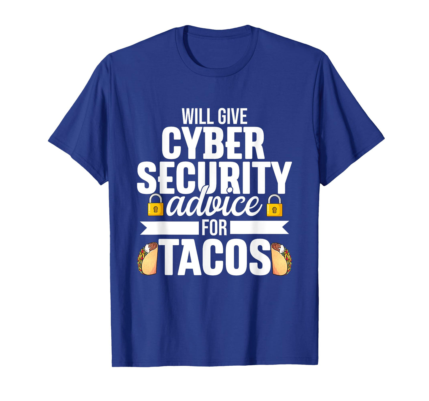 Cybersecurity Funny Taco Computer Professional Engineer T-Shirt