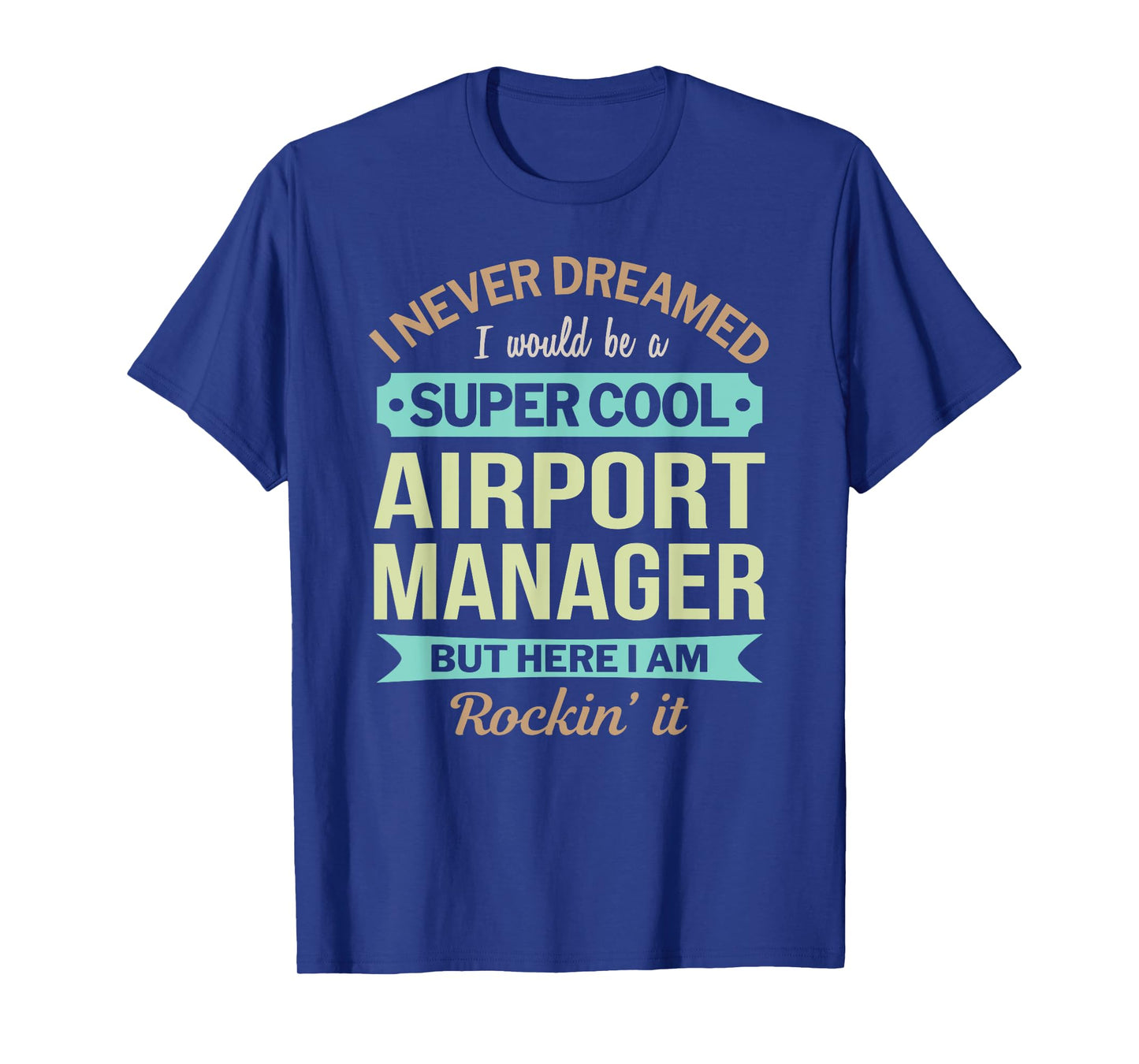 Airport Manager Gift Funny Appreciation T-Shirt