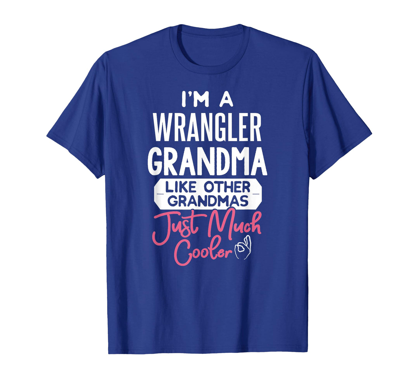 Cool Mothers Day T-Shirt Wrangler Grandma T-Shirt