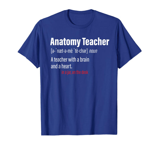 Anatomy Teacher Definition Science Teachers T-Shirt