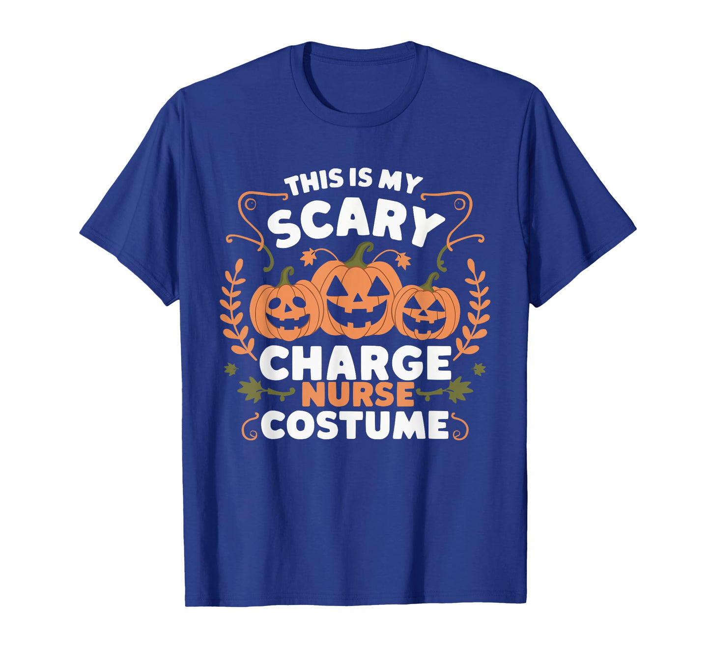 Charge Nurse Halloween Spooky Nursing Trick Or Treat T-Shirt