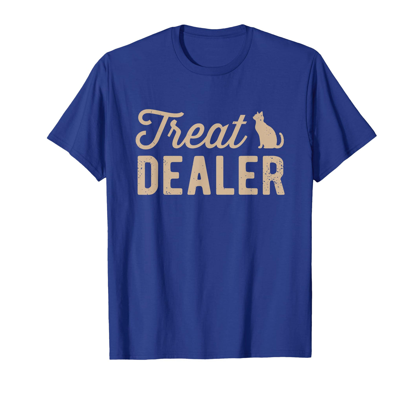 Cat Treat Dealer Funny Humor Cat Owner Cat Treats Cat Lover T-Shirt