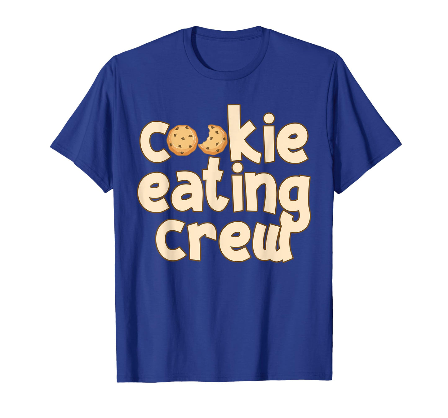 Cookie Baking Crew Cookie Eating Crew T-Shirt