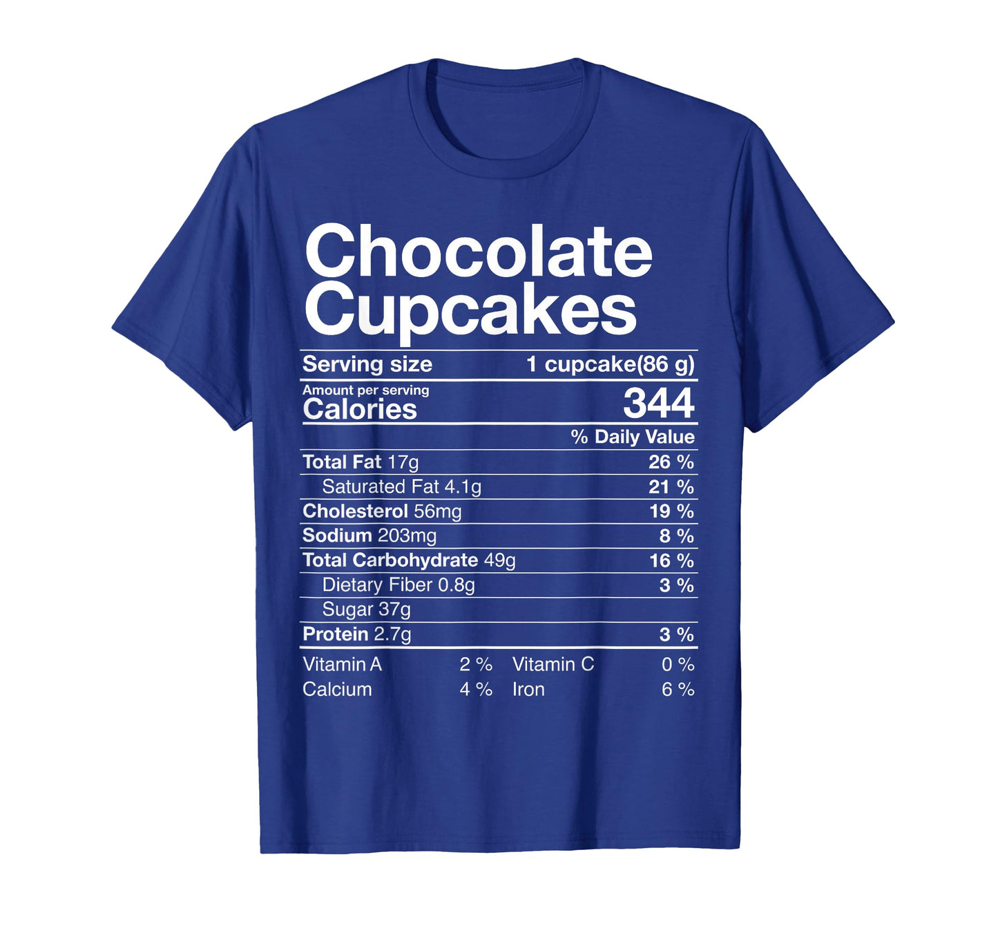 Chocolate Cupcakes Nutrition Fact Thanksgiving Dinner Gift T-Shirt