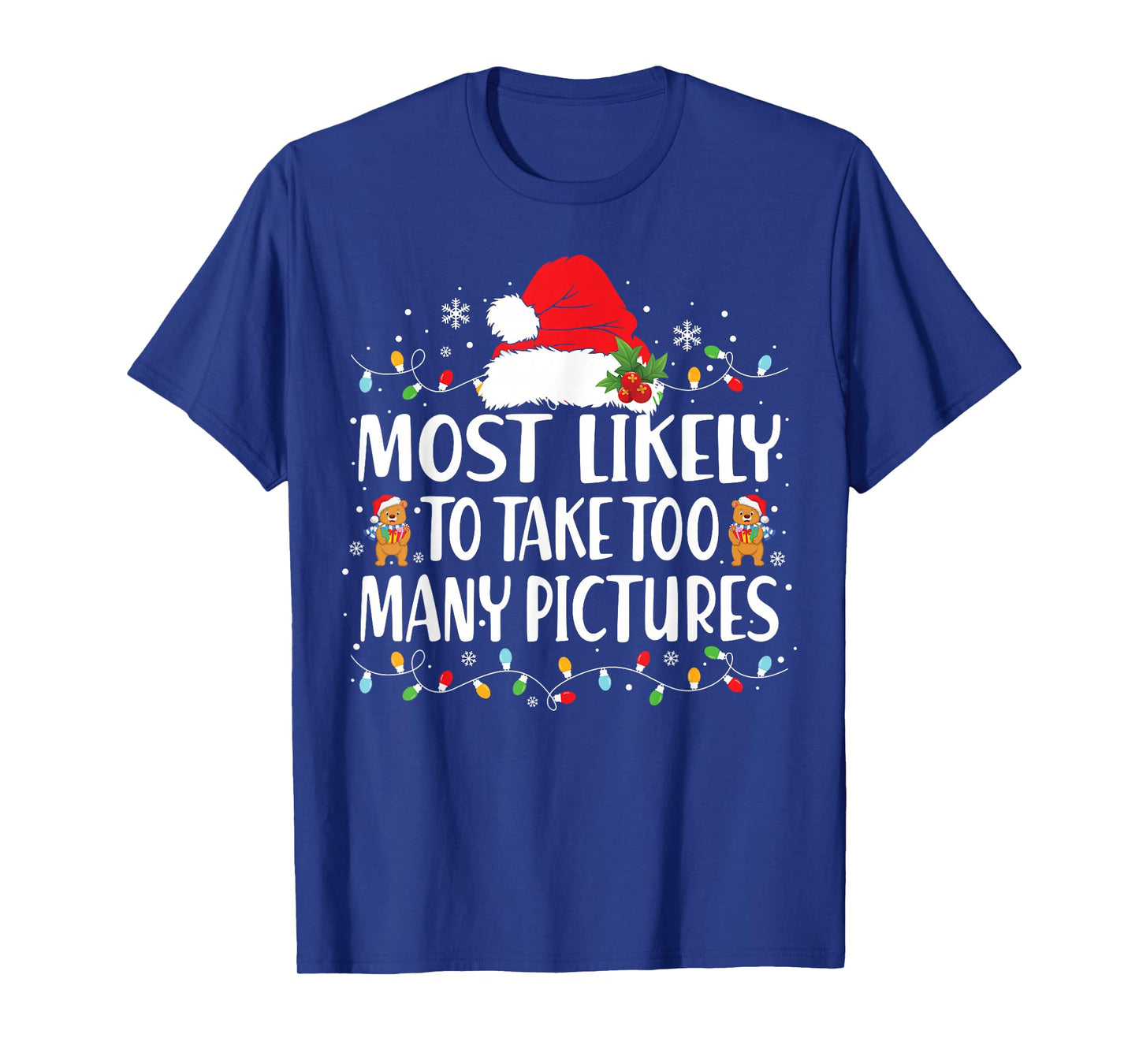 Most Likely to Take Too Many Pictures Christmas Matching T-Shirt