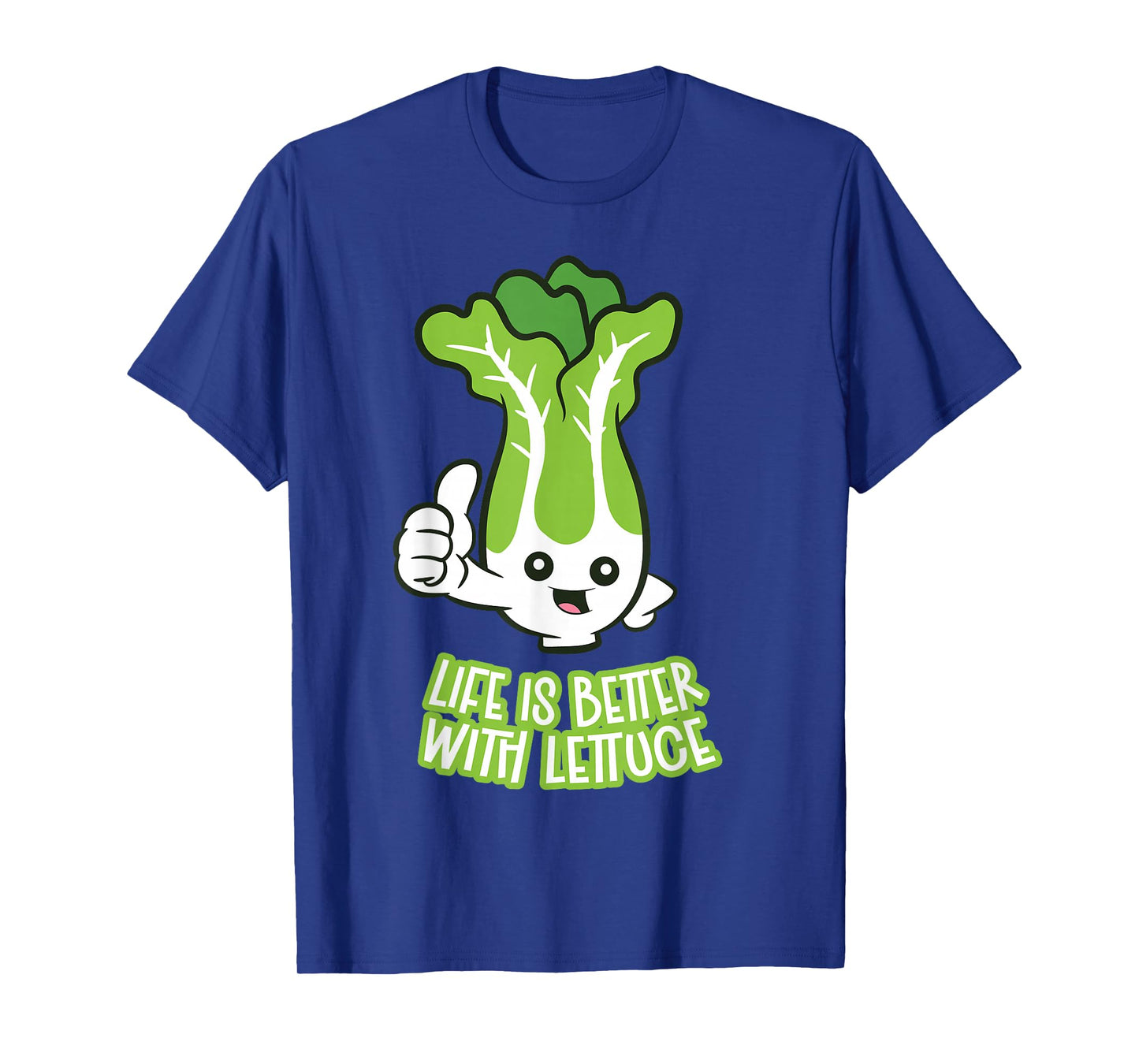Life Is Better With Lettuce T-Shirt