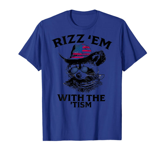 ON BACK Autism Rizz Em With The Tism Racoon American Flag T-Shirt