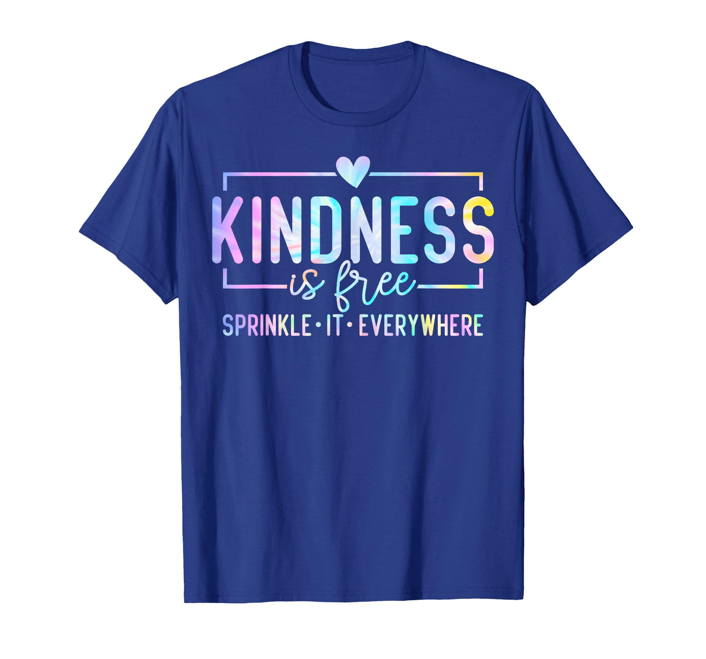 Kindness is Free Sprinkle It Everywhere Be Kind T-Shirt