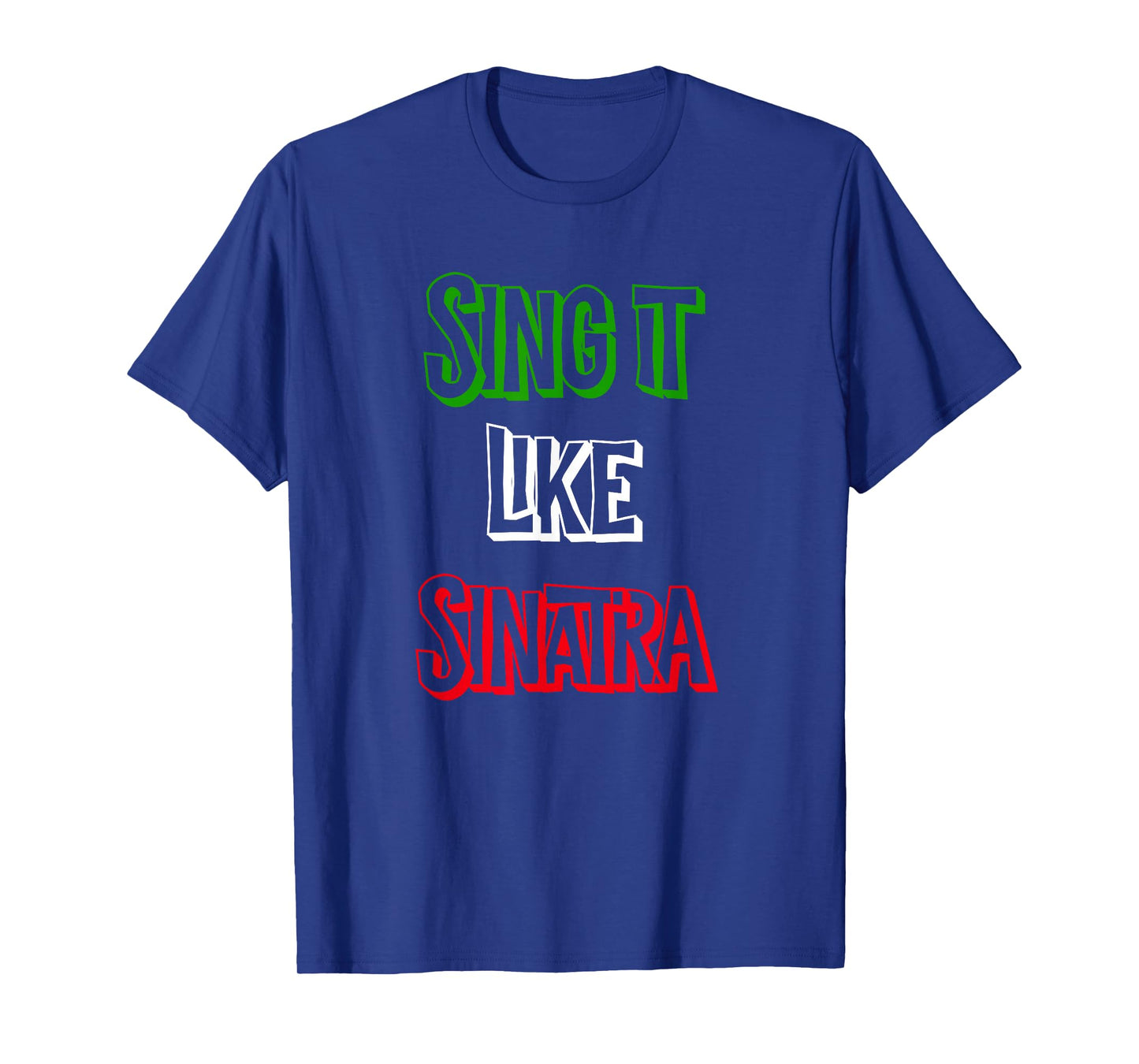 Sing it Like Italia Flag Italian Colors Novelty T-Shirt