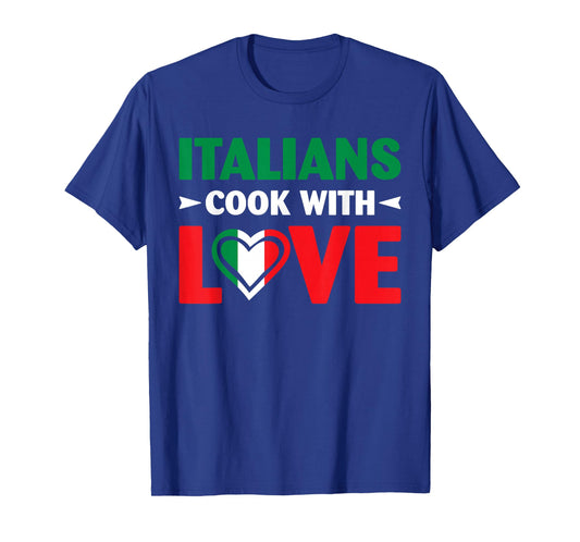 Cook With Love Italian Chef Funny Sayings Quotes T-Shirt