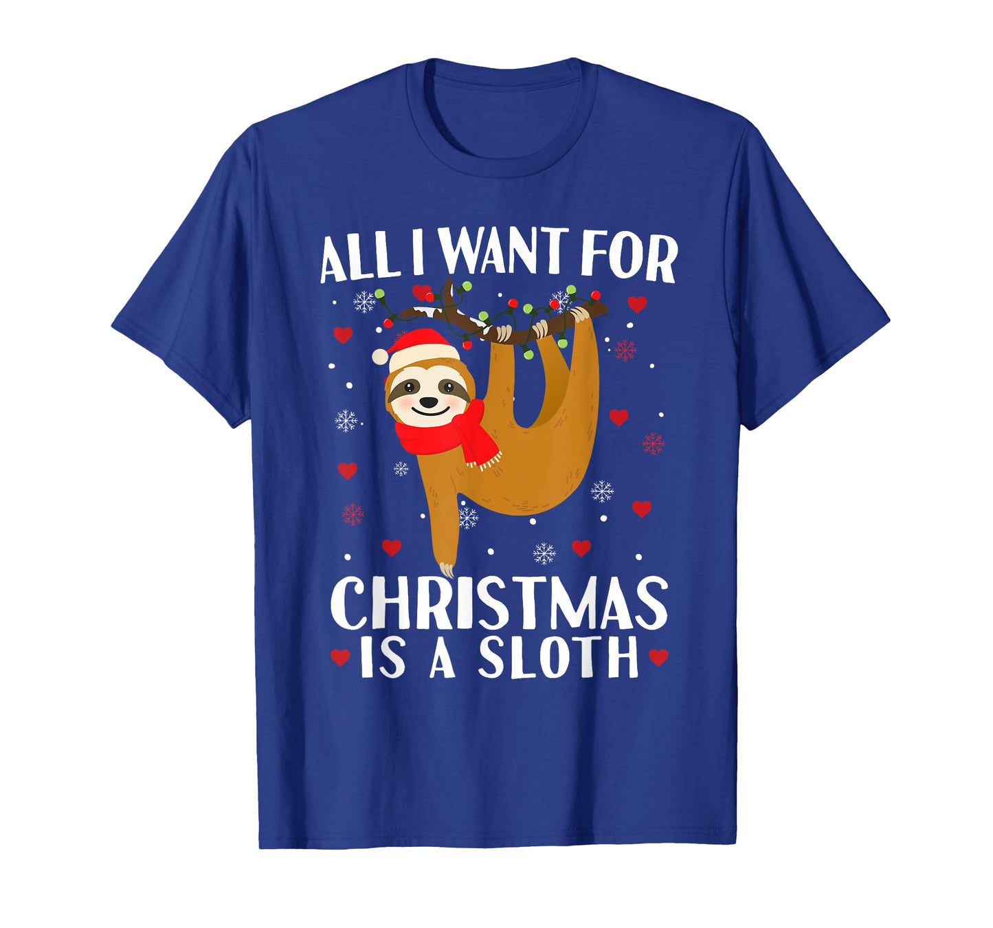 All I Want For Christmas Is Sloth Lovers Gift