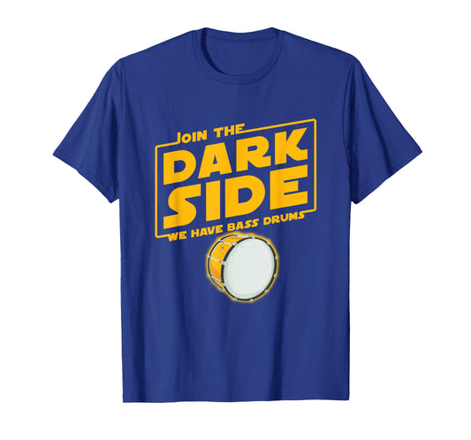 Join The Dark Side Bass Drum Player T-shirt T-Shirt